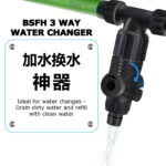 BSFH 3 ways Water Changer Aquarium Tools